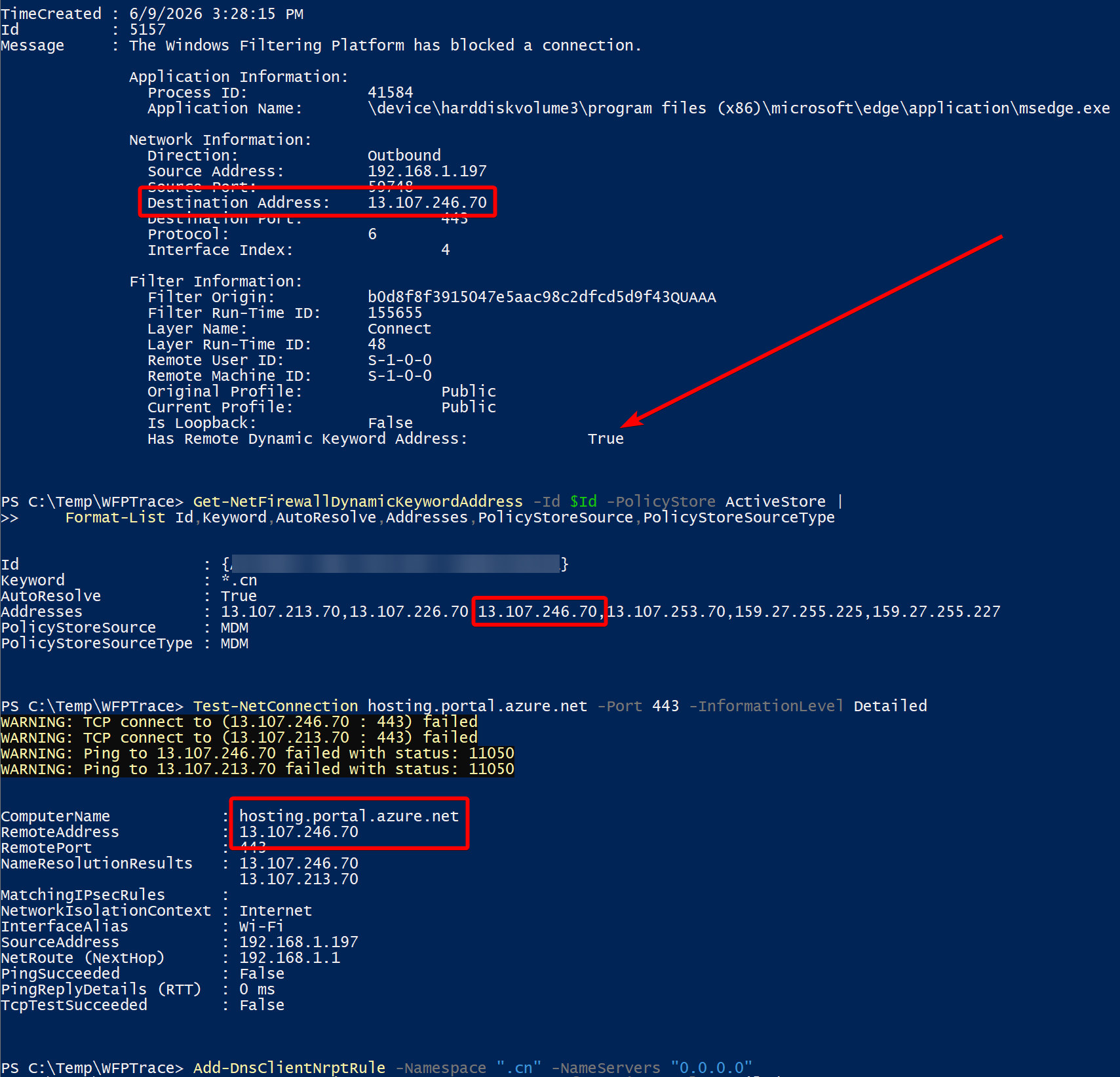 Original June 2026 investigation screenshot connecting an Azure portal connection failure to the resolved addresses of a Windows Firewall wildcard rule. Historical June 2026 trace; IP addresses and portal endpoints can change. The final command is an NRPT example, not a universal production configuration. PowerShell showing a Windows Filtering Platform block and a wildcard cn firewall keyword sharing an Azure portal IP address.